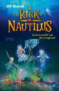 Rick Nautilus – Geisterschiff am Meeresgrund