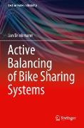 Active Balancing of Bike Sharing Systems