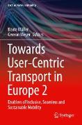 Towards User-Centric Transport in Europe 2