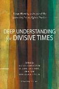 Deep Understanding for Divisive Times: Essays Marking a Decade of the Journal of Interreligious Studies