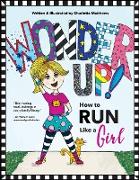 Wonder Up! How to Run Like a Girl