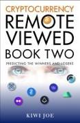 Cryptocurrency Remote Viewed: Book Two
