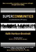 Supercommunities: A handbook for the 21st century