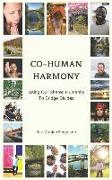 Co-Human Harmony: Using Our Shared Humanity to Bridge Divides