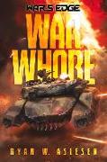 War Whore: A War's Edge Stand Alone Novel (Berserkers)