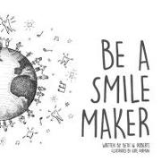 Be a Smile Maker