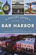 A History Lover's Guide to Bar Harbor