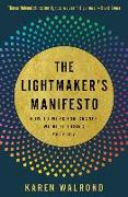 The Lightmaker's Manifesto