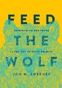 Feed the Wolf
