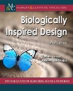 Biologically Inspired Design: A Primer