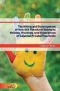 The Hiring and Development of Non-ECE Preschool Teachers: Policies, Practices, and Experiences of Selected Private Preschools