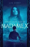 The Heroic Adventures of Madame X
