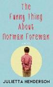 The Funny Thing about Norman Foreman