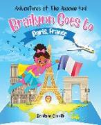 Adventures of the Ausome Kid: Brailynn Goes to Paris, France