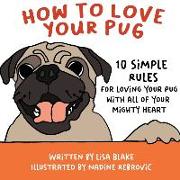 How to Love Your Pug