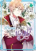 I Swear I Won't Bother You Again! (Manga) Vol. 2