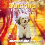 A Human's Purpose by Millie the Dog Lib/E