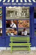 Unique Eats and Eateries of Atlanta