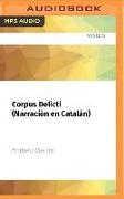 Corpus Delicti (Narración En Catalá)