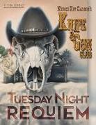 Tuesday Night Requiem: Nurse Kit Carson's Knife & Gun Club