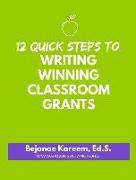 12 Quick Steps to Writing Winning Classroom Grants