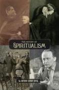 The History of Spiritualism (Vols. 1 and 2)