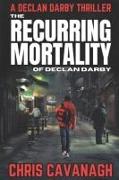 The Recurring Mortality of Declan Darby