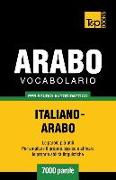 Vocabolario Italiano-Arabo Per Studio Autodidattico - 7000 Parole