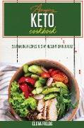 Amazing Keto Cookbook: 50 Amazing Recipes to Stay Healthy On Keto Diet