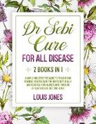 Dr Sebi Cure For All Disease.: 2 Books in 1: A Simple And Effective Guide To Prevent And Reverse Diabetes.Cure The Herpes Naturally Through Dr Sebi A