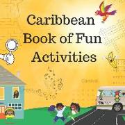 Caribbean Book of Fun Activities: Includes puzzles, hink pinks, comprehension tasks, code breakers and much more!
