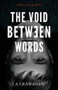 The Void Between Words