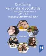 Developing Personal and Social Skills for Young People and Adults with Send: A Course for Use in Educational, Community and Secure Settings to Assist