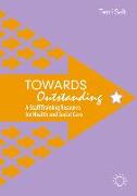 Towards Outstanding: A Staff Training Resource for Health and Social Care