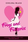 Frogs and Fuckeries