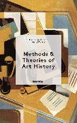 Methods & Theories of Art History Third Edition