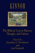 Kinnor: The Biblical Lyre in Biblical History, Thought, and Culture