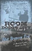 A Room in Dodge City 2: The Blut Branson Era