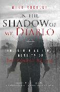 In the Shadow of Mt. Diablo: The Shocking True Identity of the Zodiac Killer