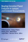 Reading Terrestrial Planet Evolution in Isotopes and Element Measurements