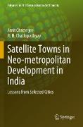 Satellite Towns in Neo-metropolitan Development in India