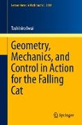 Geometry, Mechanics, and Control in Action for the Falling Cat