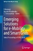 Emerging Solutions for e-Mobility and Smart Grids