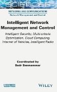 Intelligent Network Management and Control