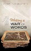 Writing a War of Words