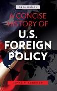 A Concise History of U.S. Foreign Policy