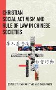 Christian Social Activism and Rule of Law in Chinese Societies