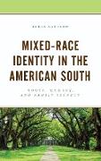 Mixed-Race Identity in the American South