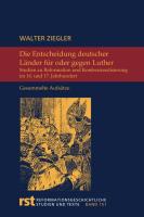 Die Entscheidung deutscher Länder für oder gegen Luther