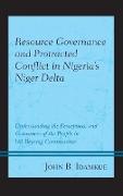 Resource Governance and Protracted Conflict in Nigeria's Niger Delta